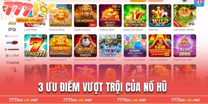 3 ưu điểm vượt trội của game quay hũ đổi tiền thật