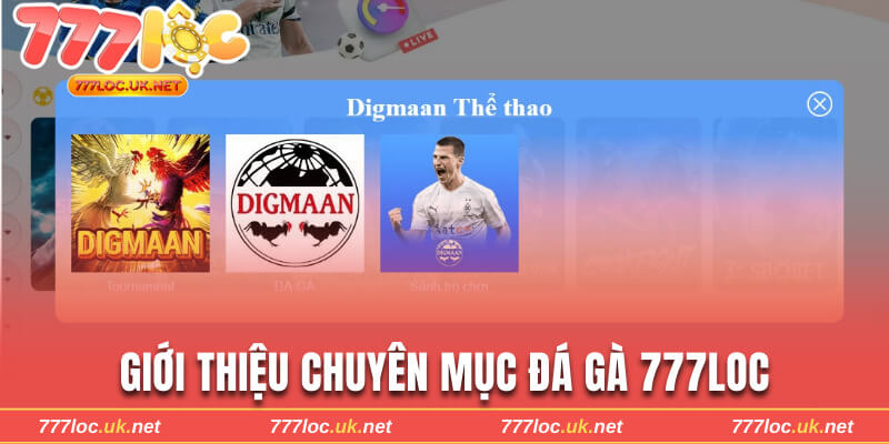 Giới thiệu chuyên mục giải trí đá gà 777loc