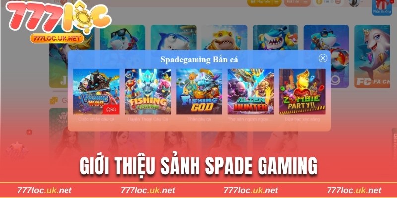Giới thiệu sảnh Spade Gaming