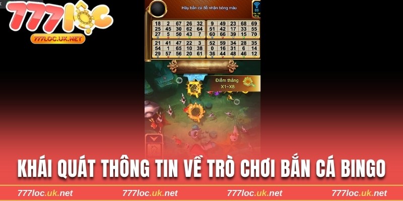 Khái quát thông tin về trò chơi bắn cá Bingo