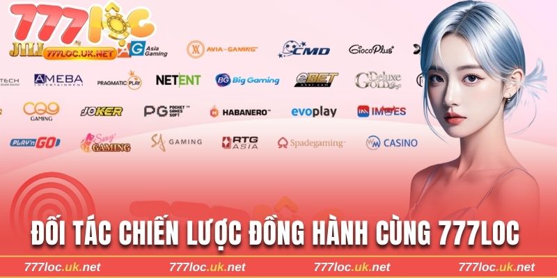 doi-tac-chien-luoc-danh-tieng-dong-hanh-cung-nha-cai-777loc